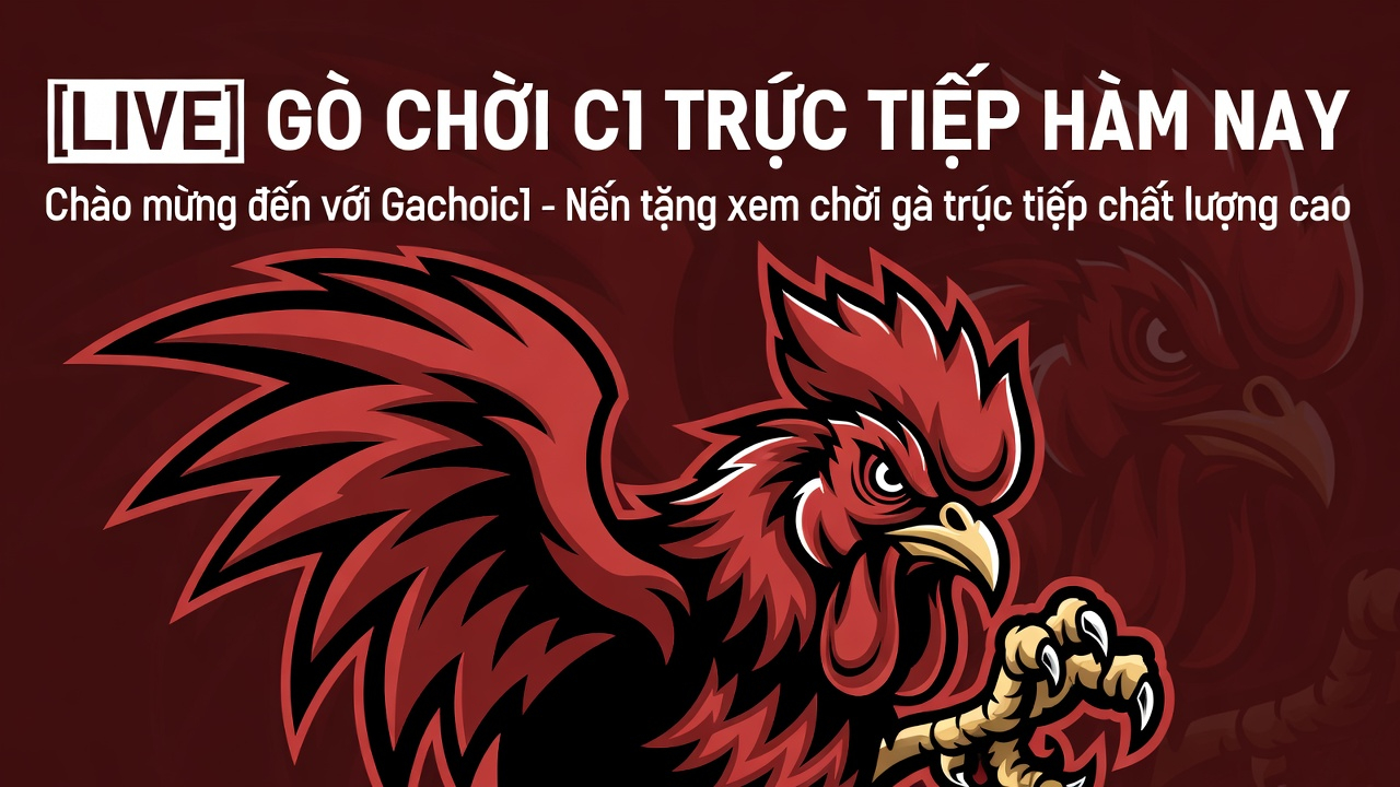 Trực Tiếp Đá Gà Đòn